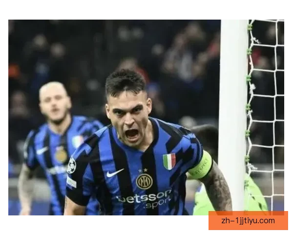 国米客战博德闪耀劳塔罗领衔出击